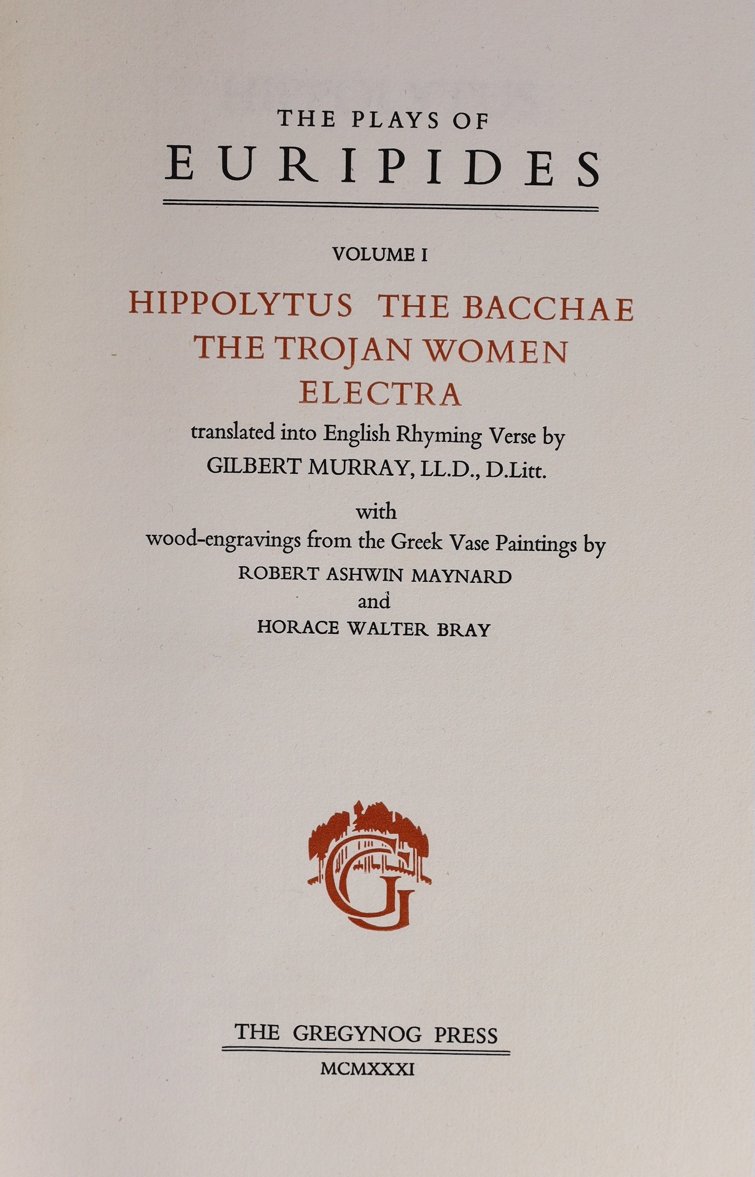 Gregynog Press - Newtown, Wales - The Plays of Euripides…translated into English Rhyming Verse by Gilbert Murray…with wood-engravings from the Greek Vase Paintings, by Robert Ashwin Maynard and Horace Walter Bray, 2 vols